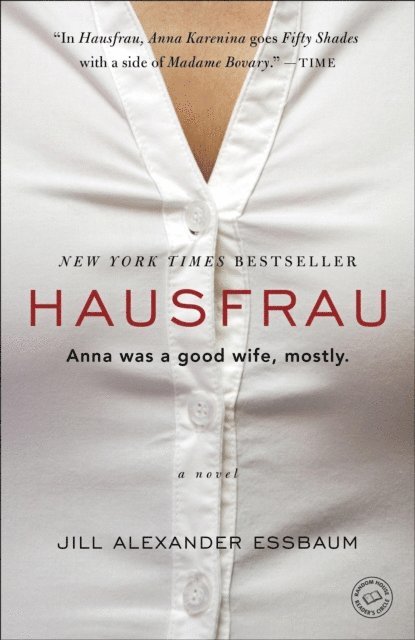 Jill Alexander Essbaum - Hausfrau, E-bok