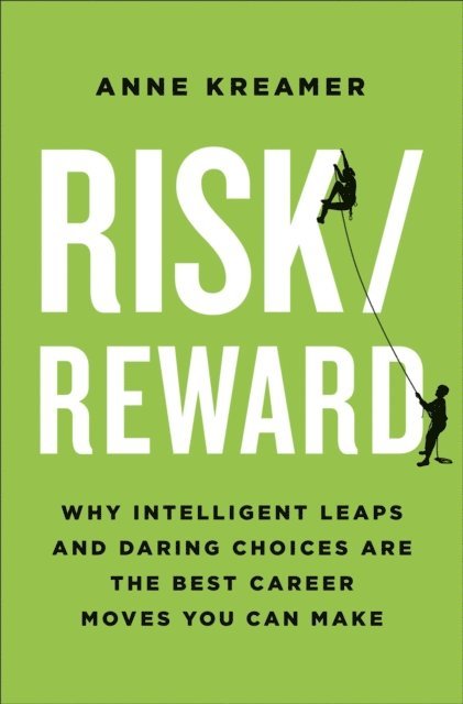 Anne Kreamer - Risk/Reward, E-bok