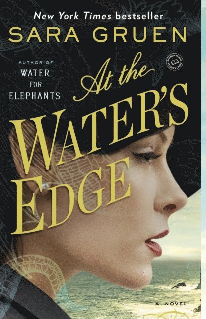 Sara Gruen - At the Water's Edge, E-bok