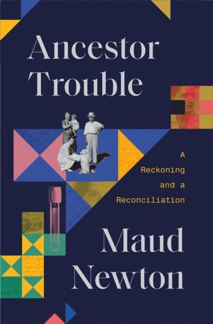 Maud Newton - Ancestor Trouble, E-bok