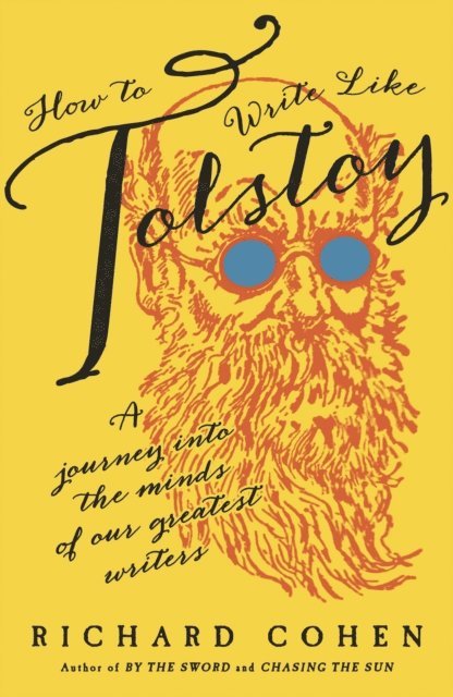 Richard Cohen - How to Write Like Tolstoy, E-bok