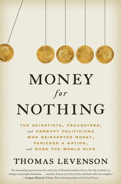 Thomas Levenson - Money for Nothing, E-bok