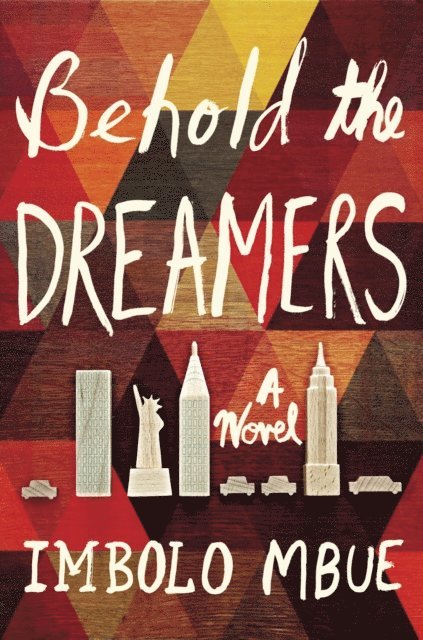 Imbolo Mbue - Behold the Dreamers, E-bok