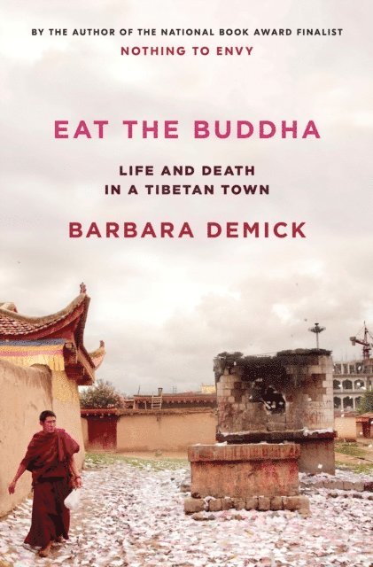 Barbara Demick - Eat the Buddha, E-bok