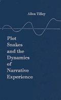 Plot Snakes and the Dynamics of Narrative Experience