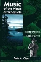 Dale A. Olsen - Music of the Warao of Venezuela. Tillgänglighet: Tillfälligt slut