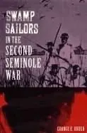 George E. Buker - Swamp Sailors in the Second Seminole War, Häftad. Tillgänglighet: Tillfälligt slut
