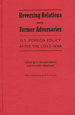 C.Richard Nelson, Kenneth Weisbrode - U.S. Foreign Policy After the Cold War, Inbunden. Tillgänglighet: Tillfälligt slut