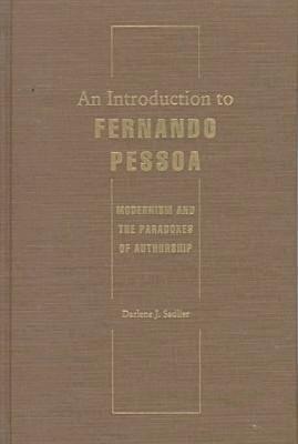 Darlene J. Sadlier - Introduction to Fernando Pessoa, Inbunden. Tillgänglighet: Tillfälligt slut