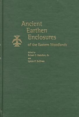 Robert C. Mainfort, Lynne P. Sullivan, Robert C. Mainfort Jr - Ancient Earthern Enclosures of the Eastern Woodlands, Inbunden. Tillgänglighet: Tillfälligt slut