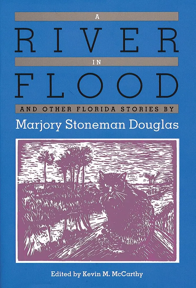 Marjory Stoneman Douglas, Kevin McCarthy, Kevin Mccarthy - River in Flood and Other Florida Stories, Häftad. Tillgänglighet: Tillfälligt slut