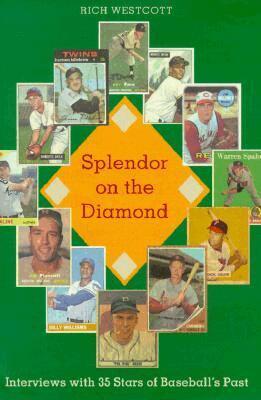 Rich Westcott - Splendor on the Diamond, Inbunden. Tillgänglighet: Tillfälligt slut