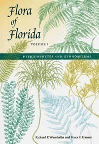 Richard P. Wunderlin, Bruce F. Hansen - Flora of Florida V. 1; Pteridophytes and Gymnosperms, Inbunden
