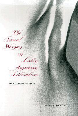 Diane E. Marting - Sexual Woman in Latin American Literature, Inbunden. Tillgänglighet: Tillfälligt slut
