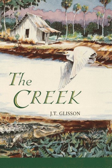 J. T. Glisson - Creek, E-bok