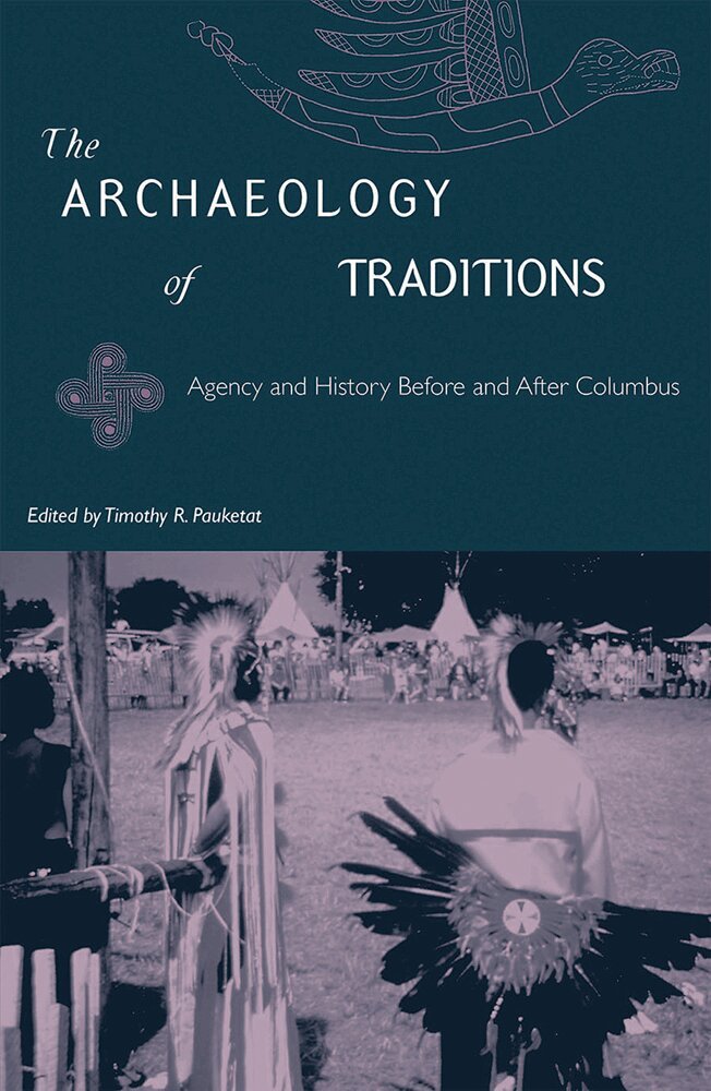 Timothy R. Pauketat - Archaeology of Traditions, Inbunden. Tillgänglighet: Tillfälligt slut