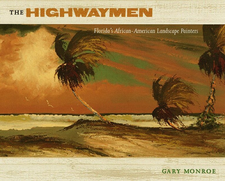 Gary Monroe - Highwaymen, Inbunden