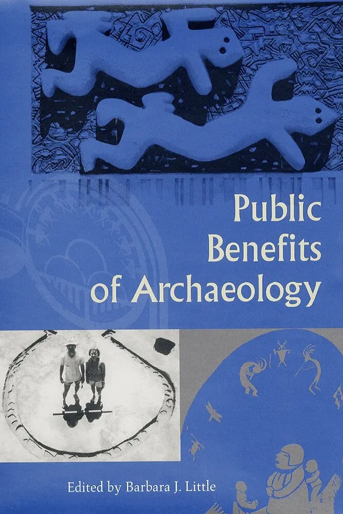 Barbara J. Little - Public Benefits of Archaeology, Inbunden. Tillgänglighet: Tillfälligt slut