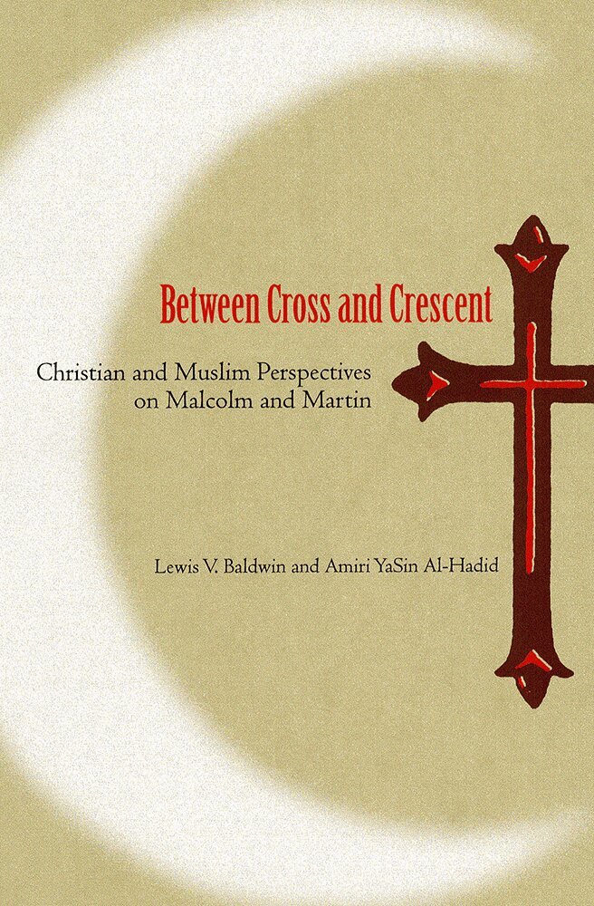 Lewis V. Baldwin, Amiri YaSin Al-Hadid - Between Cross and Crescent, Inbunden. Tillgänglighet: Tillfälligt slut