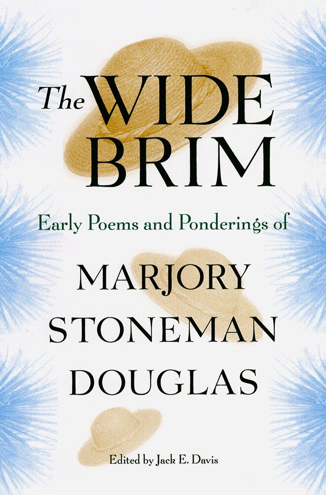 Marjory Stoneman Douglas, Jack Emerson Davis - Wide Brim, Inbunden. Tillgänglighet: Tillfälligt slut