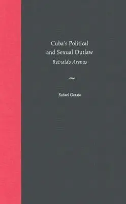 Rafael Ocasio - Cuba's Political and Sexual Outlaw, Inbunden. Tillgänglighet: Tillfälligt slut