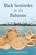 Black Seminoles In The Bahamas