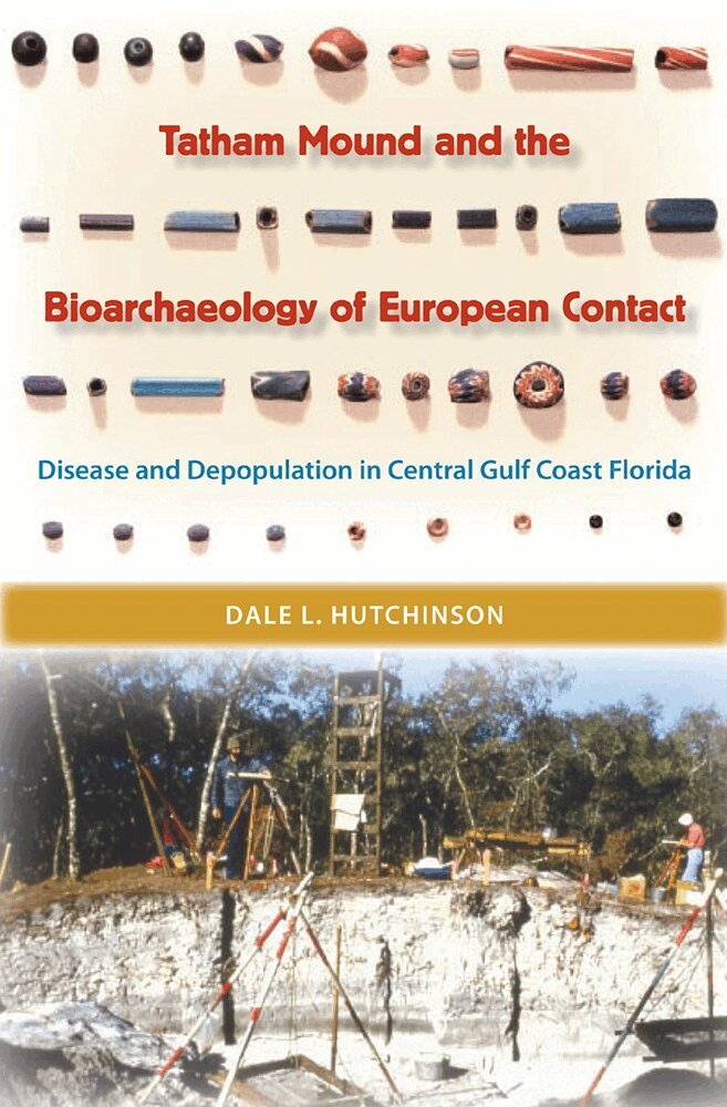 Dale L. Hutchinson - Tatham Mound and the Bioarchaeology of European Contact, Inbunden. Tillgänglighet: Tillfälligt slut