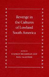Stephen Beckerman, Paul Valentine - Revenge in the Cultures of Lowland South America, Inbunden. Tillgänglighet: Tillfälligt slut