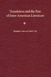 Elizabeth Lowe, Earl E. Fitz - Translation and the Rise of Inter-American Literature, Inbunden. Tillgänglighet: Tillfälligt slut