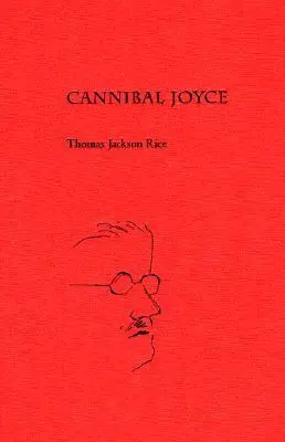 Thomas Jackson Rice - Cannibal Joyce, Inbunden. Tillgänglighet: Tillfälligt slut