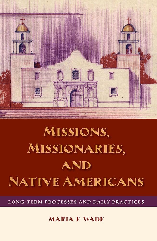 Maria F. Wade - Missions, Missionaries, and Native Americans, Inbunden. Tillgänglighet: Tillfälligt slut
