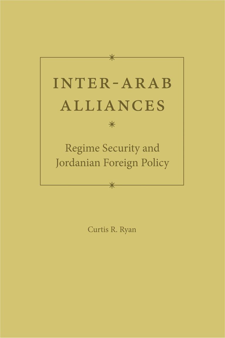 Curtis R. Ryan - Inter-Arab Alliances, Inbunden. Tillgänglighet: Tillfälligt slut