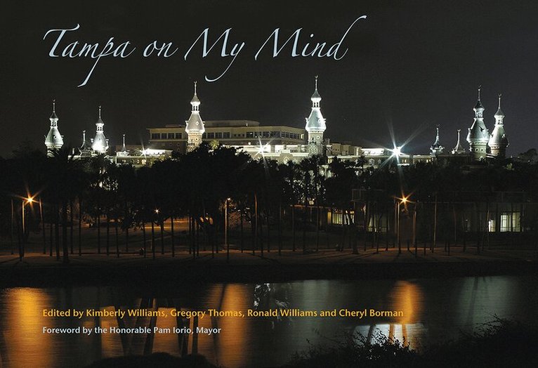 Greg Thomas, Ronald D. Williams, Kimberly Williams - Tampa on My Mind, Inbunden. Tillgänglighet: Tillfälligt slut