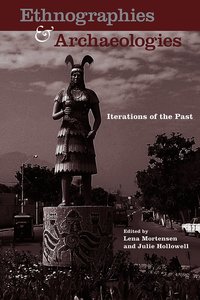 Ethnographies and Archaeologies