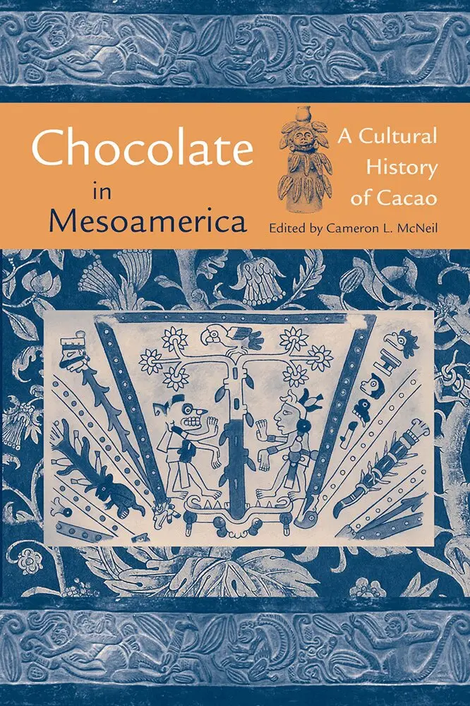 Cameron L. McNeil, Cameron L. McNeil, Cameron L McNeil - Chocolate in Mesoamerica, Häftad. Tillgänglighet: Lägg i varukorg