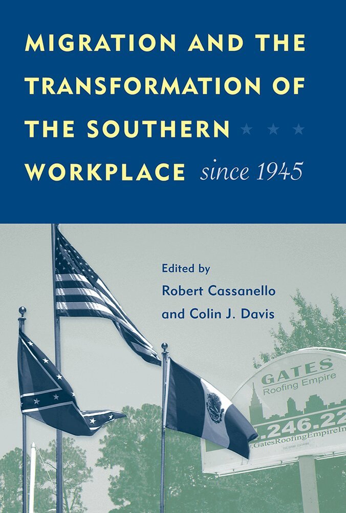 University Press of Florida, Robert Cassanello, Colin J. Davis - Migration and the Transformation of the Southern Workplace Since 1945, Inbunden. Tillgänglighet: Tillfälligt slut