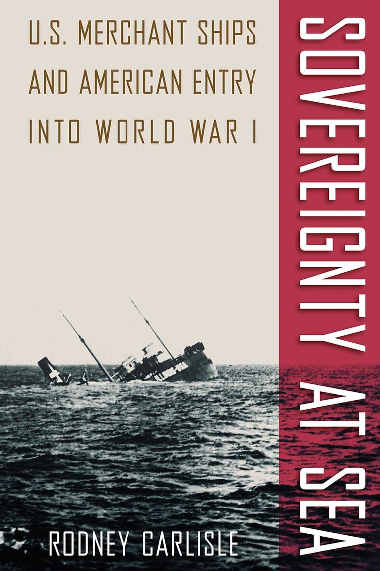 Rodney Carlisle - Sovereignty at Sea, Inbunden. Tillgänglighet: Tillfälligt slut