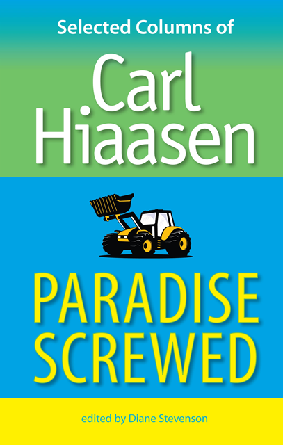 Carl Hiaasen, Diane Stevenson - Paradise Screwed, E-bok