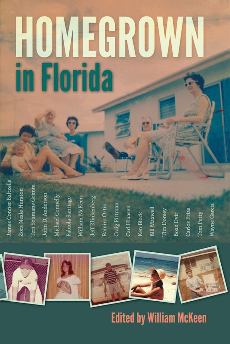William McKeen - Homegrown in Florida, Inbunden. Tillgänglighet: Tillfälligt slut