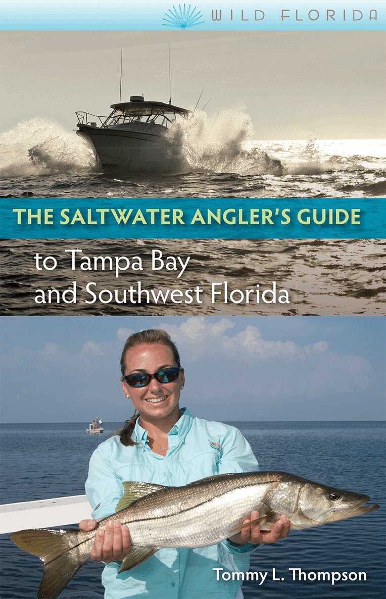 Tommy L. Thompson - Saltwater Angler's Guide to Tampa Bay and Southwest Florida, Häftad. Tillgänglighet: Lägg i varukorg