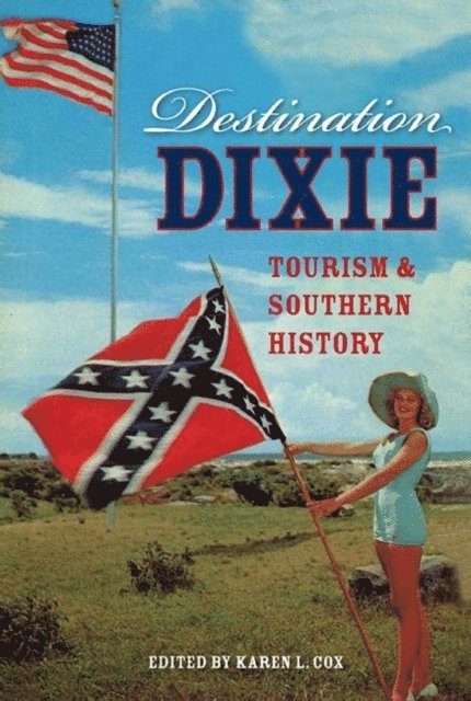 Karen L Cox - Destination Dixie, E-bok