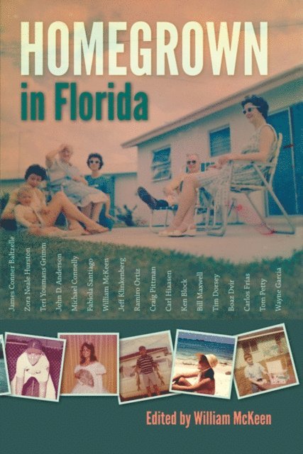 William McKeen - Homegrown in Florida, E-bok
