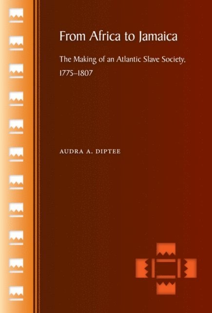 Audra A. Diptee - From Africa to Jamaica, E-bok