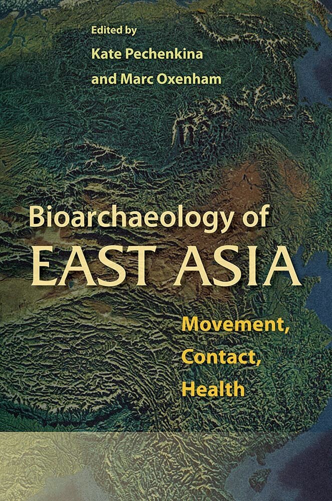 Kate Pechenkina, Marc Oxenham - Bioarchaeology of East Asia, Inbunden. Tillgänglighet: Tillfälligt slut