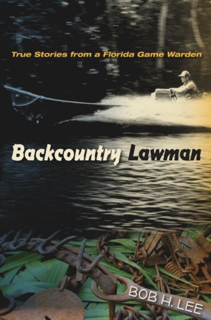 Bob H. Lee - Backcountry Lawman, E-bok