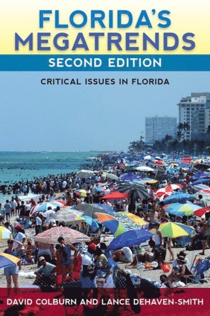 Lance deHaven-Smith, David Colburn - Florida's Megatrends, Second Edition, E-bok