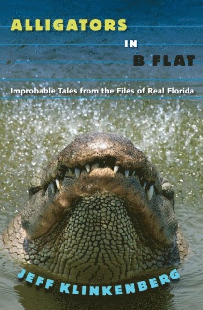 Jeff Klinkenberg - Alligators in B-Flat, E-bok. Tillgänglighet: Lägg i varukorg