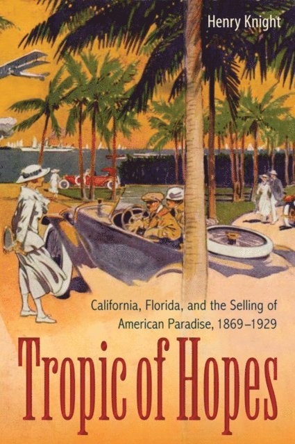 Henry Knight - Tropic of Hopes, E-bok