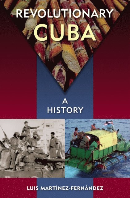 Luis Martinez-Fernandez - Revolutionary Cuba, E-bok. Tillgänglighet: Lägg i varukorg