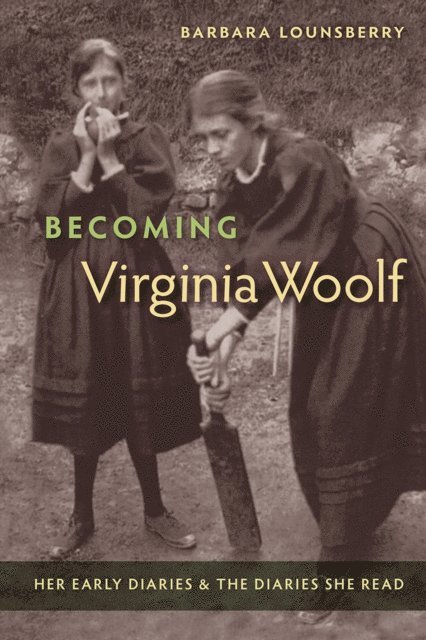 Barbara Lounsberry - Becoming Virginia Woolf, E-bok